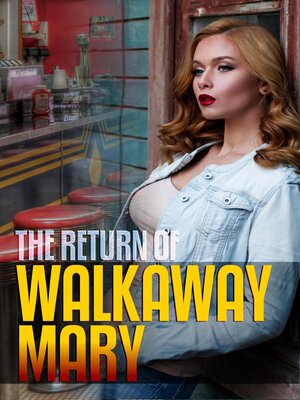cover image of The Return of Walkaway Mary